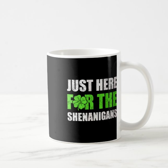 Mug St Patricks Day juste ici pour les Shenanigans Hom (Droite)