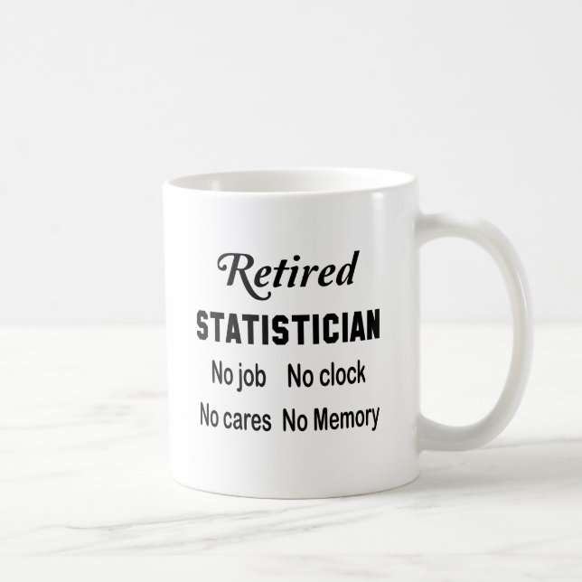 Mug Statisticien retraité aucun travail aucune horloge (Droite)