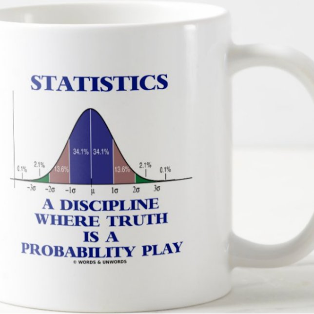 Mug Statistiques Une Discipline Où La Vérité Est Proba (Funny statistical discipline saying featuring bell curve/normal distribution curve)