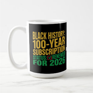 Mug Statut d'abonnement à l'histoire noire de 100 ans