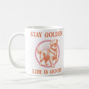 Mug Stay Golden Life est une bonne Golden Retriever Re