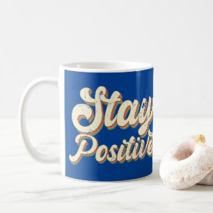 Mug STAY POSITIVE drôle 70's typographie design rétro