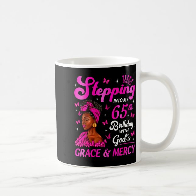 Mug Stepng Into My 65th Birthday Christian Bday Women  (Droite)