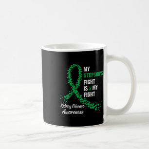 Mug Stepson's Fight My Fight Kidney Disease Awareness