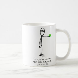 Mug Stick Man, Happy And You Know It, Drôle