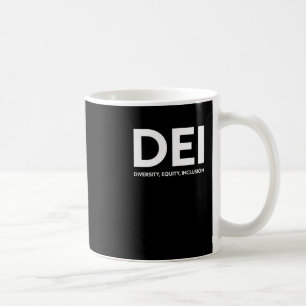 Mug Sticker Dei Diversity Equity Inclusion