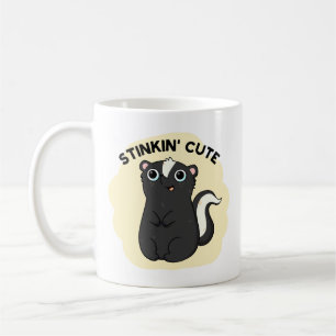 Mug Stinkin Cute Funny Skunk Pun