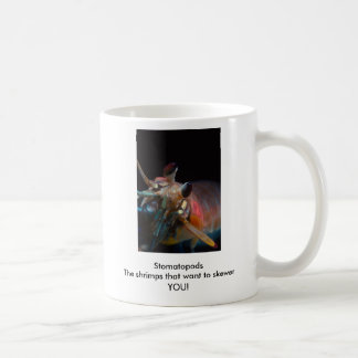Mug Stomatopods les crevettes qui veulent vous