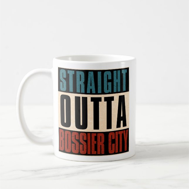 Mug Strait Outta Bossier City Louisiana LA (Gauche)