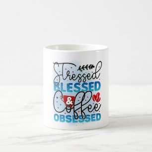 Mug Stress café béni obsédée