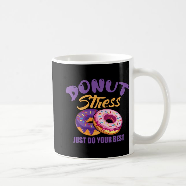 Mug Stress Faites simplement de votre mieux (Droite)