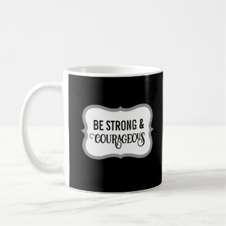 Mug Strong and Courageous Bible Verse Simple Black