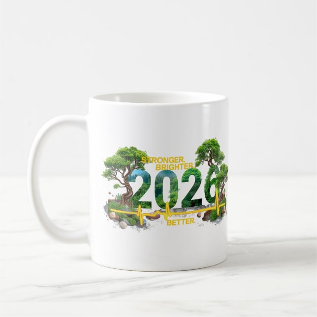 Mug Stronger Brighter Better 2026 | Nature Heartbeat  (Gauche)