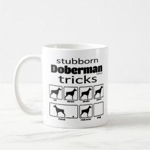 Mug Stubborn Doberman Tricks