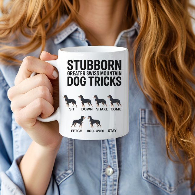 Mug Stubborn Greater Swiss Mountain Dog Tricks, Funny  (Créateur téléchargé)