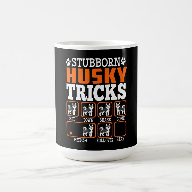 Mug Stubborn Siberian Husky Tricks Drôle cadeau (Centre)