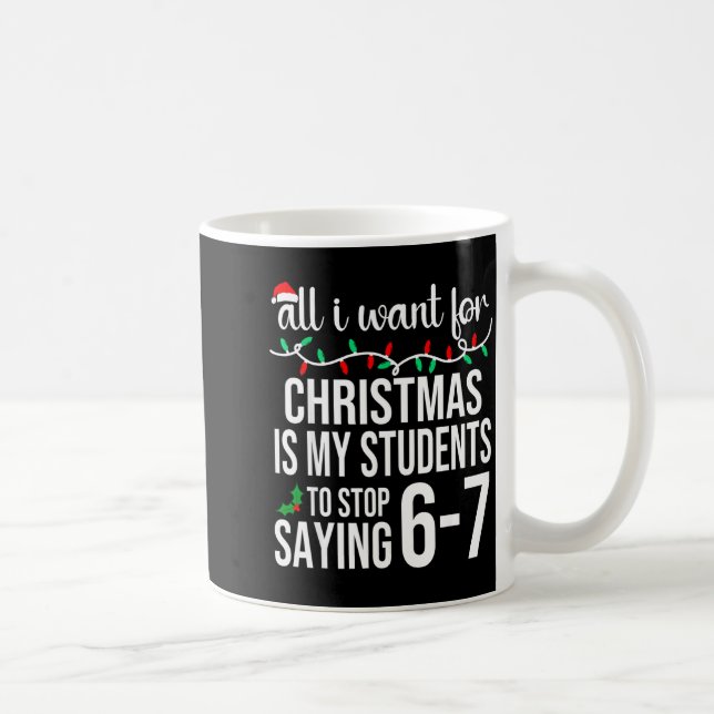 Mug Students Saying 67 Six Seven Funny Meme Teacher Ch (Droite)