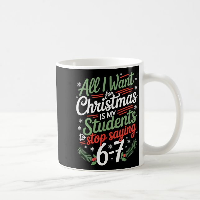 Mug Students Saying 6-7 67 Six Seven Funny Teacher Chr (Droite)