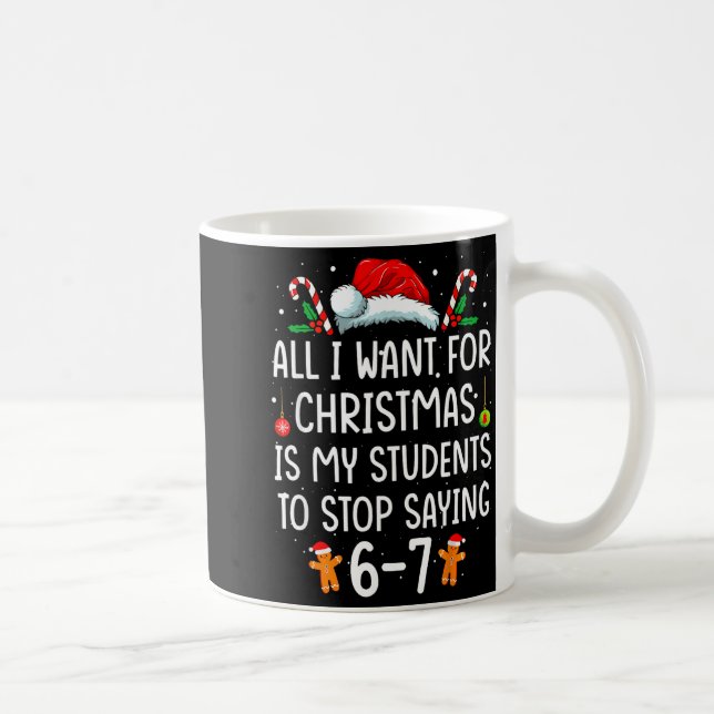 Mug Students Saying 6-7 67 Six Seven Funny Teacher Chr (Droite)