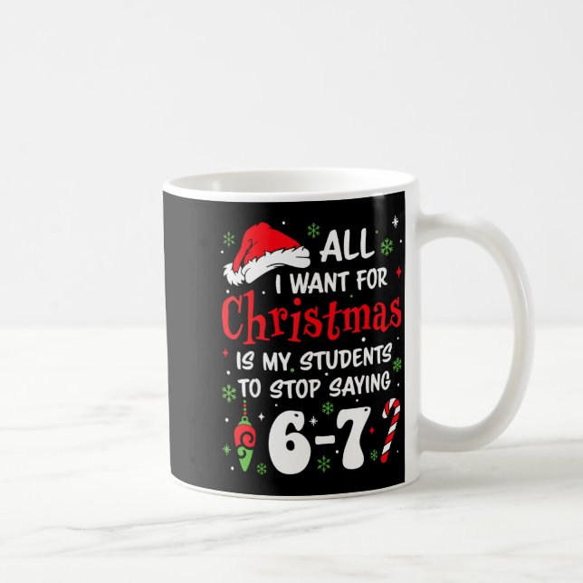 Mug Students Saying 6-7 67 Six Seven Funny Teacher Chr (Droite)