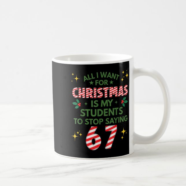 Mug Students Saying 6-7 67 Six Seven Funny Teacher Chr (Droite)