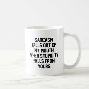Mug Stupidité du sarcasme