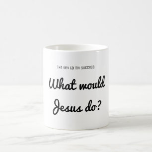 Mug Succès Que ferait Jésus ? Devis inspirant