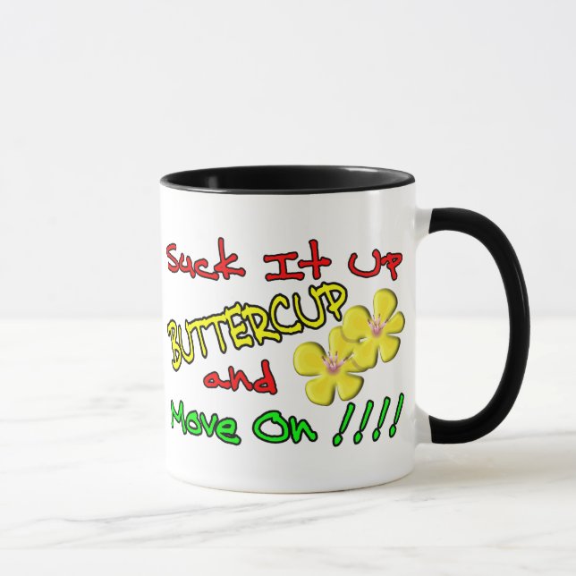 Mug Sucez-le vers le haut de la renoncule (Droite)