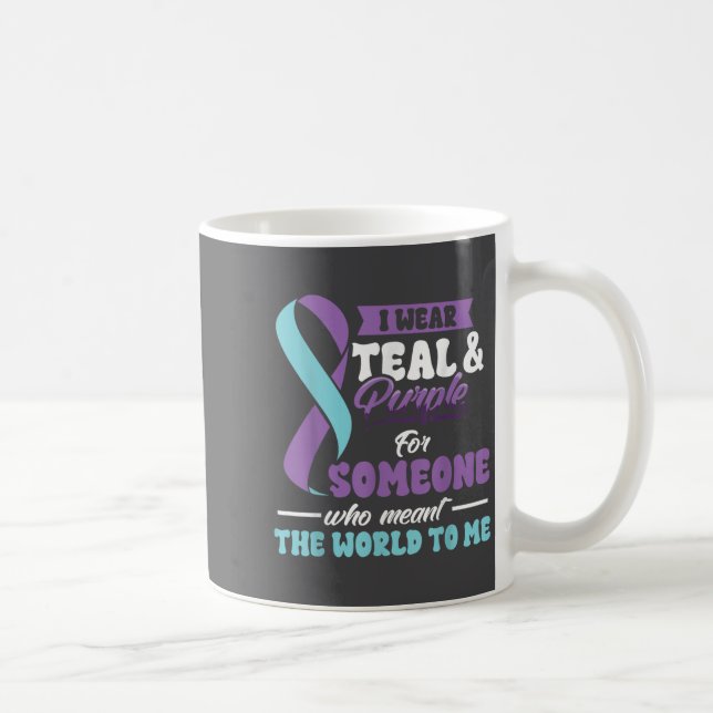 Mug Suicide Prevention Wear Teal Purple Someone Meant  (Droite)