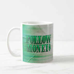 Mug Suivez l'argent - Grunge