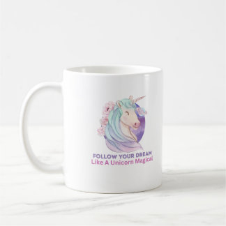 Mug Suivez Votre Rêve Comme Une Magie Unicorne