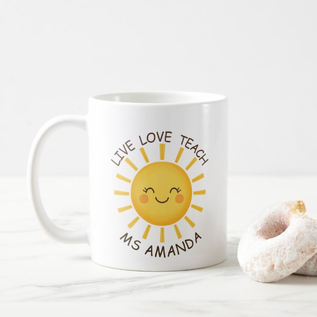 Mug Sunshine Live Love Enseigner Enseignant Personnali (Avec donut)