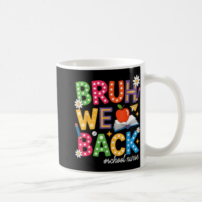 Mug Super Bruh Nous Retournons L'Infirmière De L'École (Droite)