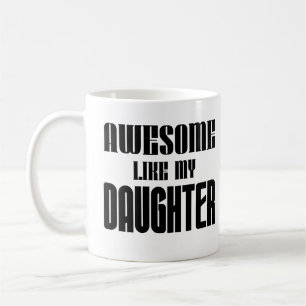 Mug Super Comme Ma Fille Papa Maman Drôle Dire