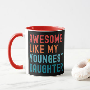 Mug Super Comme Ma Plus Jeune Fille Fête De Famille