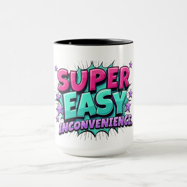 Mug Super Facile À Peine Un Désagrément (Centre)