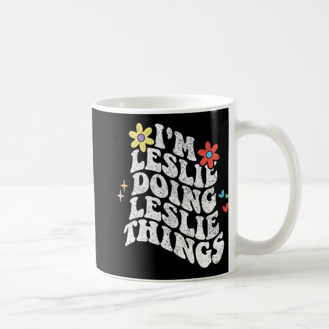 Mug Super Im Leslie Faire Leslie Les Choses Drôle Mère (Droite)