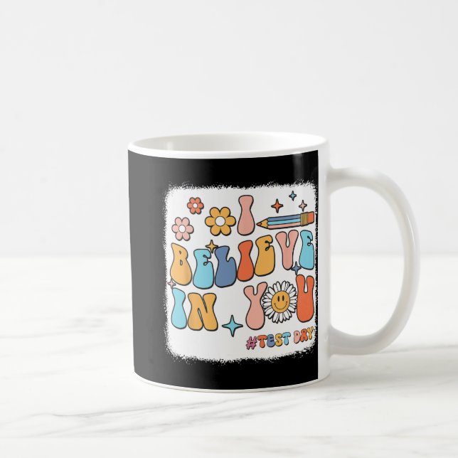 Mug Super Je Crois En Vous Tester Enseignant Jour De T (Droite)