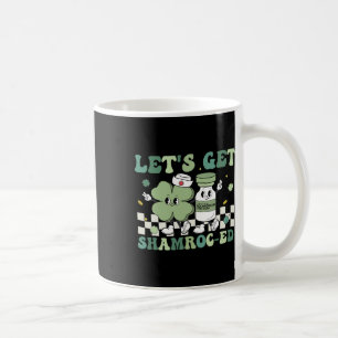 Mug Super Let's Get Shamroc-éd Drôle Shamrock Infirmiè