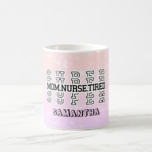 Mug Super Maman, Super Nurse, Super Fatigué
