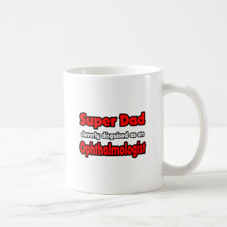 Mug Super papa ... Ophthalmologue
