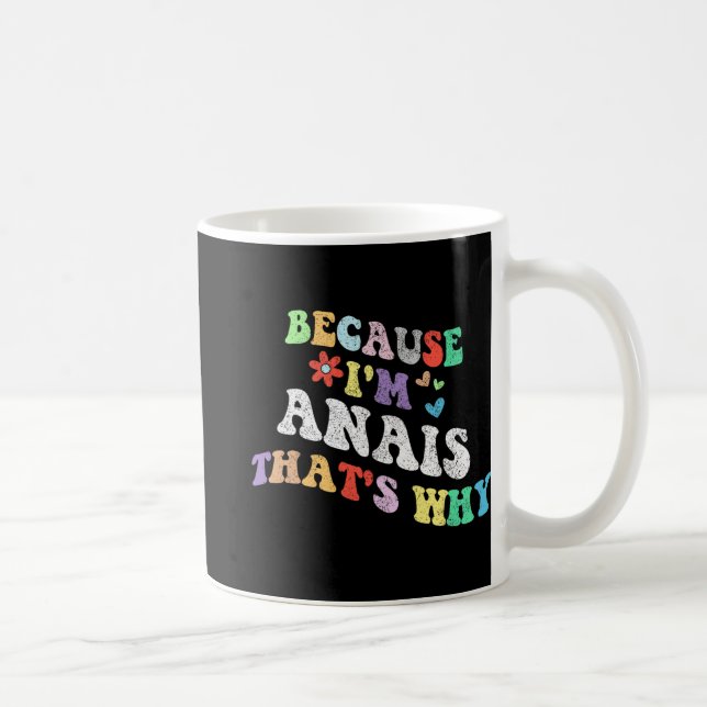 Mug Super Parce Que Im Anais C'Est Pourquoi Funny Cust (Droite)