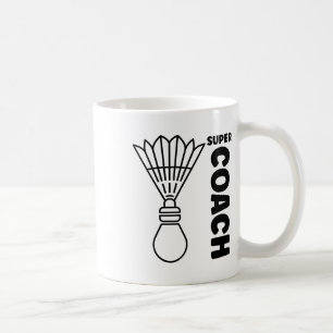 Mug Super Trainer Badminton Sport Simple Badminton Coa