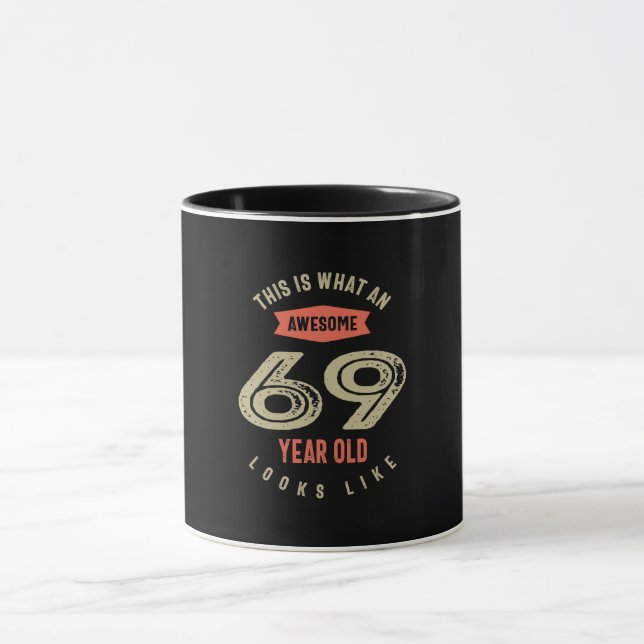 Mug Superbe 69 ans Anniversaire Cadeau Funny 69e (Centre)
