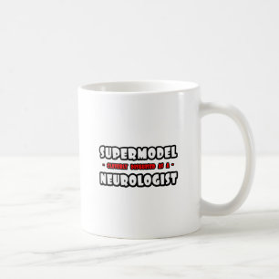 Mug Supermodèle .. Neurologue