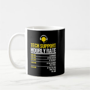 Mug Support technique Taux horaire, Geek informatique