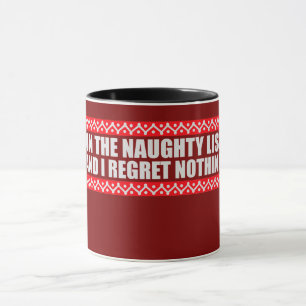 Mug Sur la liste vilain et je ne regrette rien de drôl