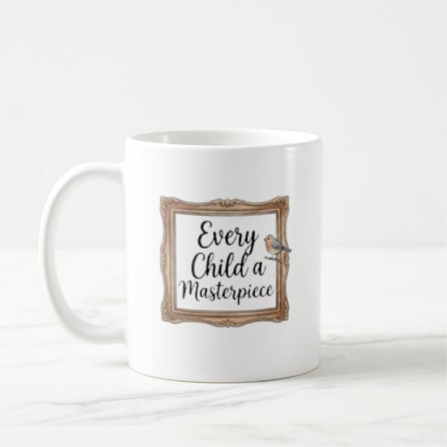 Mug Sur mesure Chaque enfant est un chef-d'œuvre (Gauche)