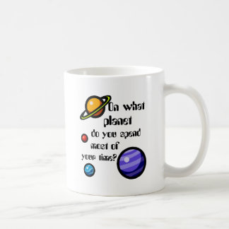 Mug Sur quelle planète passez-vous la majeure partie