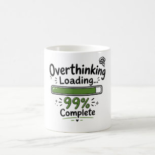 Mug Suranalyse Chargement 99% Terminé Citation Drôle